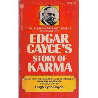 Edgar Cayce's Story Of Karma