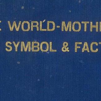 The World Mother as Symbol & Fact by CW Leadbeater