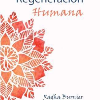 Regeneración Humana - Radha Burnier.