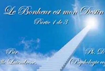 Le Bonheur est mon Destin partie 1