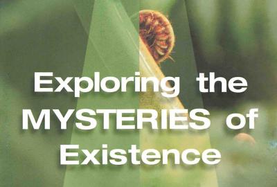 Exploring the Mysteries of Existence